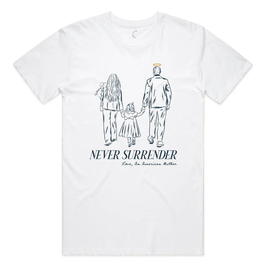 Never Surrender Family Tribute Tee